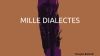 « 1000 Dialectes »