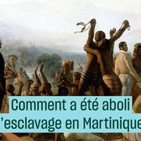Comment a été aboli l'esclavage en Martinique