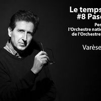 Le temps retrouvé : Pascal Rophé dirige Varèse, Schoeller, Scelsi et Maresz