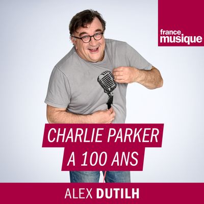 visuel podcast de l'émission "Charlie Parker a 100 ans" par Alex Dutilh