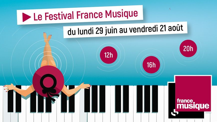 Le Festival France Musique du 29 juin au 21 août 2020