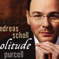 Andreas Scholl, O Solitude, Purcell, Accademia Bizantina