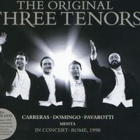 The Original three tenors : Carreras, Domingo, Pavarotti, Mehta, Rome, 1990