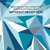 « Without Deception »