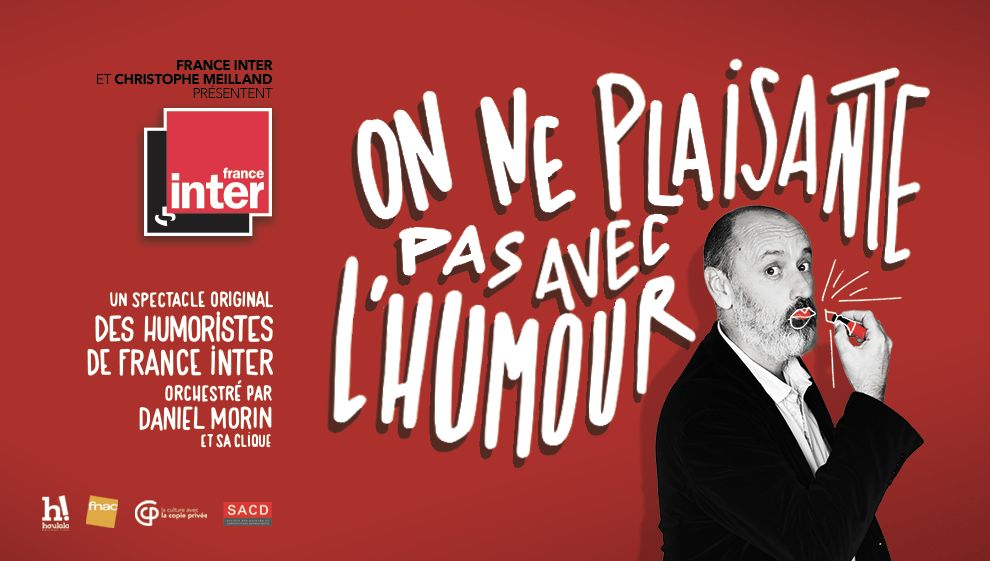 On Ne Plaisante Pas Avec L Humour "On ne plaisante pas avec l’humour", spectacle original, d'octobre 2021