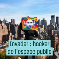 Invader : hacker de l'espace public