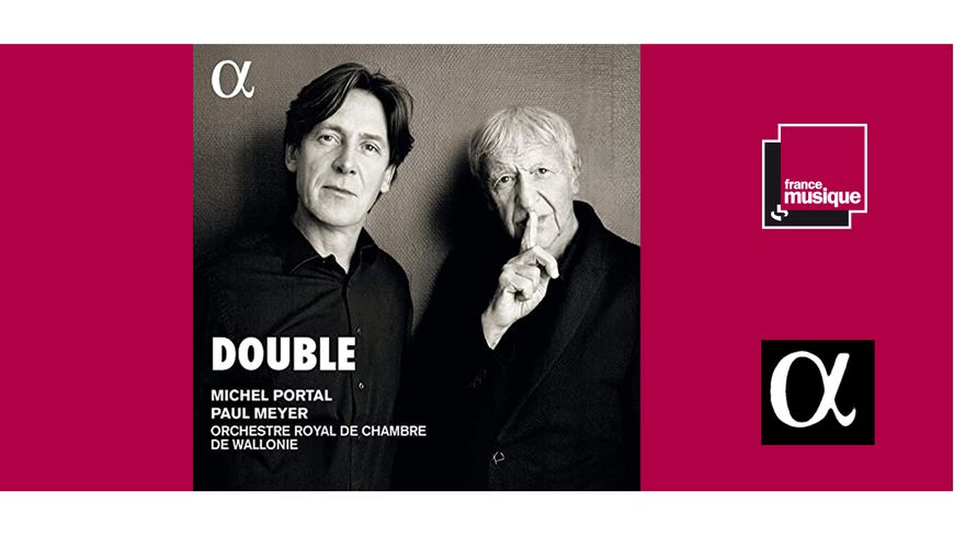 Double - Michel Portal, Paul Meyer, Orchestre Royal de chambre de Wallonie