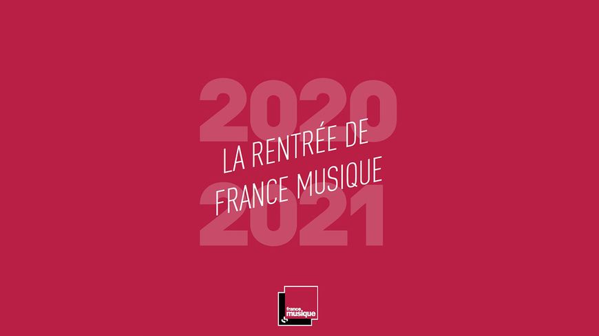 France Musique rentrée 2020/2021