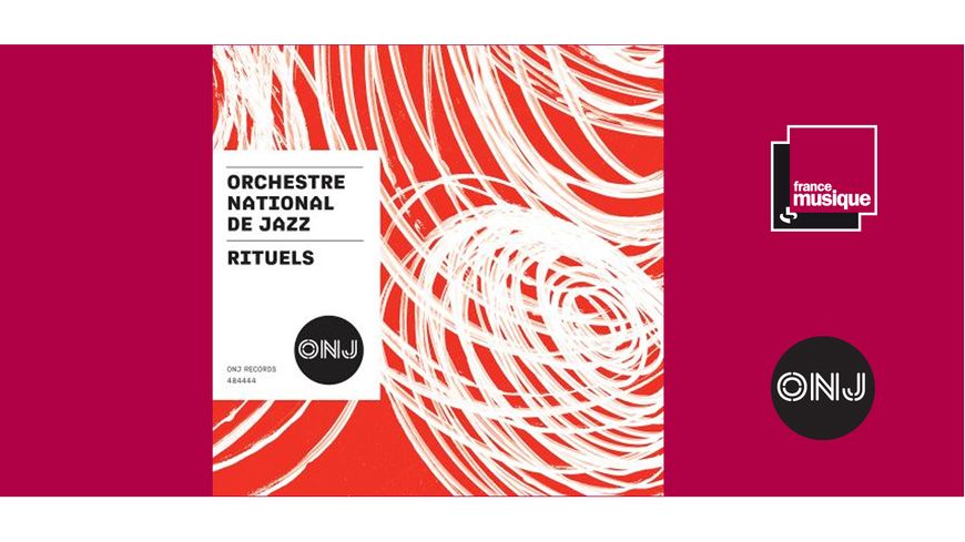 Rituels - Orchestre National de Jazz