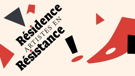Festival Résidence, Artistes en Résistance.