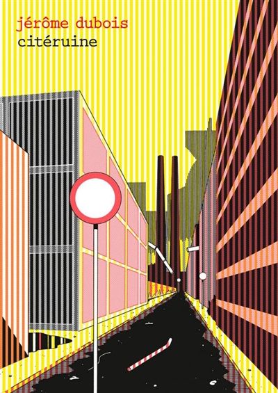 "Citéruine", de Jérôme Dubois