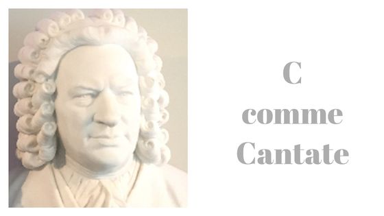 C comme Cantate
