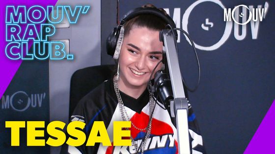 Tessae dans Mouv" Rap Club