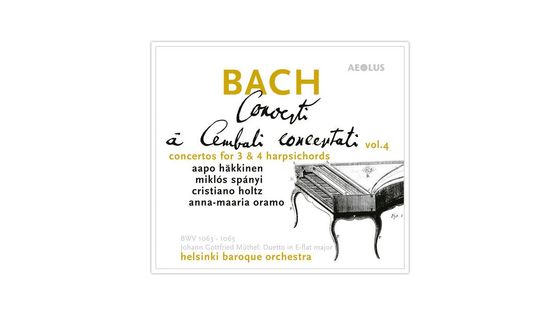 Bach, Concertos pour clavecin n°3 et 4 - Hâkkinen, Spányi, Holtz, Oramo