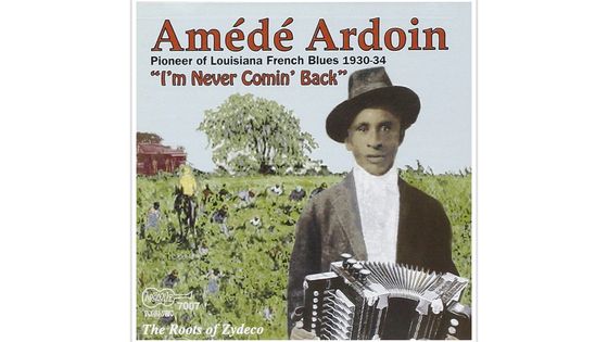 I'm Never Comin Back: Roots of Zydeco, compilation de titres parue en 1995