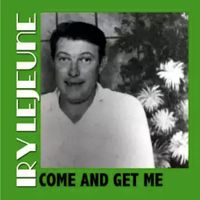 Pochette du disque 'Come and get me" d'Iry Lejeune