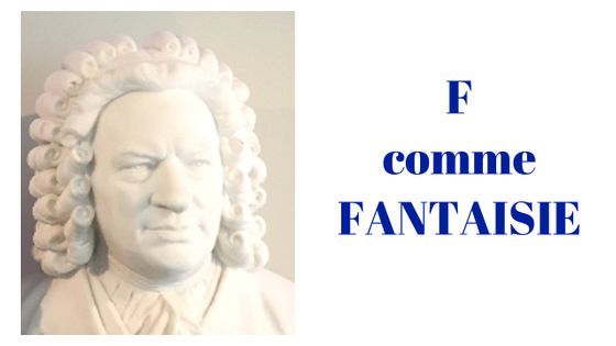 F comme Fantaisie