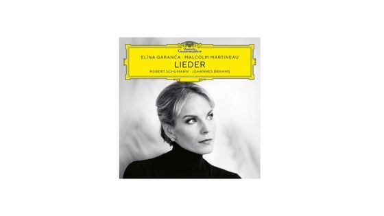Lieder : Schumann, Brahms - Elīna Garanča, Malcolm Martineau