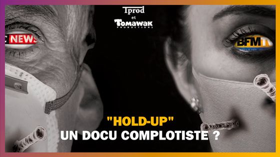 Le documentaire "Hold-up" est-il un film complotiste ?