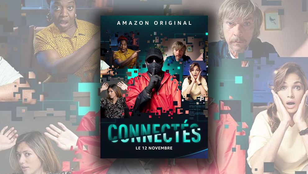 Mettre Film En Francais Sur Amazon Prime “Connectés”, le film sur le confinement d’Amazon Prime est à découvrir