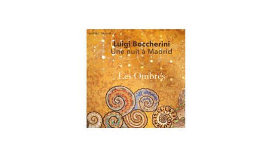 Boccherini : Une nuit à Madrid - Les Ombres