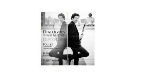 Dialogues : Boulez, Jarrell, Mantovani - Nicolas Baldeyrou