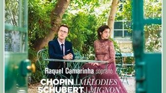 Chopin Melodies / Schubert Mignon, le nouvel album de Raquel Camarinha et Yoan Héreau sur le label Mirare