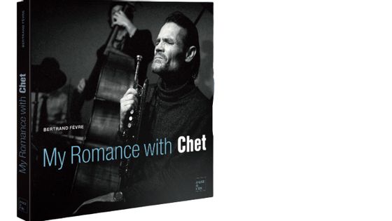 "My Romance With Chet" de Bertrand Fèvre