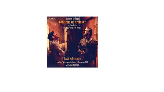 Rodrigo, Coll & Harden : oeuvres pour oeuvre - Jacob Kellermann, London Philharmonic Orchestra