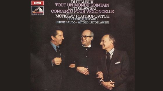 Henri Dutilleux, Tout un monde lointain, Lutoslawski, Concerto pour violoncelle, Mstislav Rostropovitch, Orchestre de Paris, Serge Baudo - Witold Lutoslawski - EMI / La Voix de son Maître