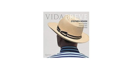 Vida Breve - Stephen Hough