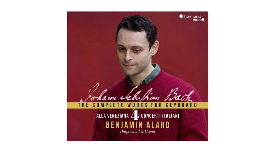Benjamin Alard, intégrale des œuvres pour clavier de Jean-Sébastien Bach, Volume 4