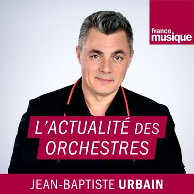 visuel podcast L'actualité des orchestres