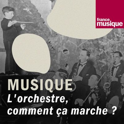 L'orchestre, comment ça marche ?