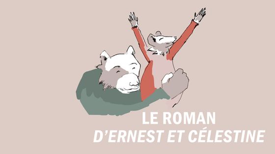 Le roman d'Ernest et Célestine ©Radio France - Marine Plunian