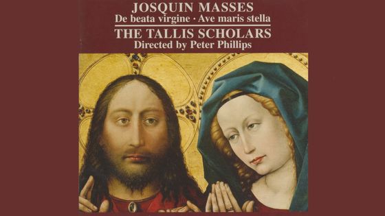 Messes de Josquin des Prés : "De beata virgine", "Ave maris stella", The Tallis Scholars, Peter Phillips (direction) - Gimell Records