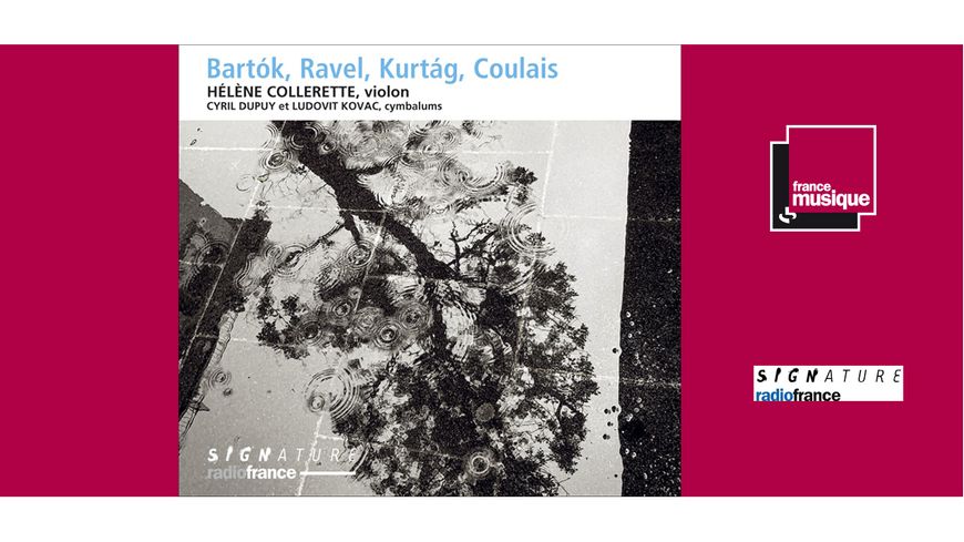 Bartók, Ravel, Kurtág, Coulais
