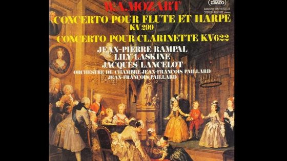 Wolfgrang Amadeus Mozart, Concerto pour flûte et harpe KV 299 ; Concerto pour clarinette KV 622. Jean-Pierre Rampal, Lily Laskine, Jacques Lancelot, Orchestre de chambre Jean-François Paillard, Jean-François Paillard - Erato