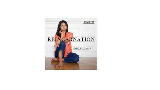 Réincarnation : Schubert, Messiaen - Karin Kei Nagano