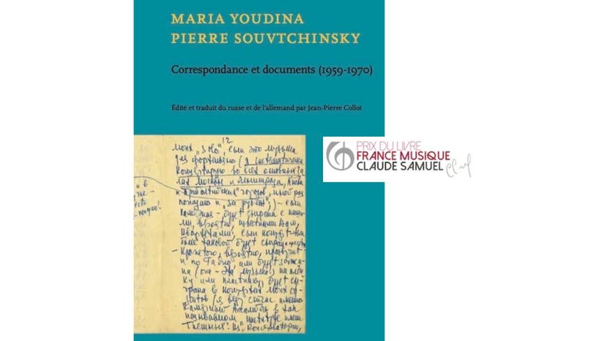Couverture du livre "Maria Youdina - Pierre Souvtchinsky, correspondance et documents (1959-1970). Trad Jean-Pierre Collot (Contrechamps), dans la Sélection 2021 du Prix du Livre France Musique-Claude Samuel