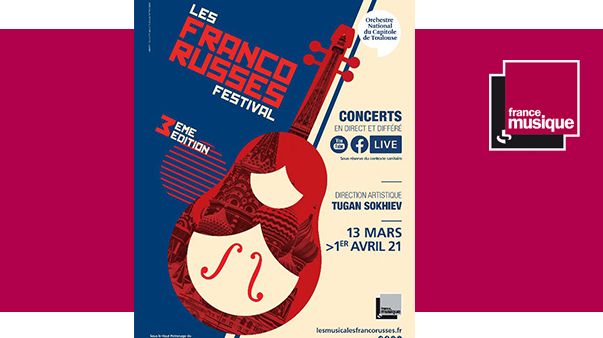3e édition des Musicales franco-russes de Toulouse du 13 mars au 1er avril 2021
