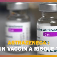 AstraZeneca, un vaccin à risque ?