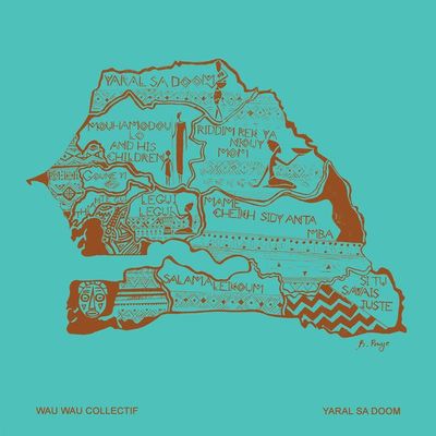 Yaral Sa Doom - Wau Wau Collectif