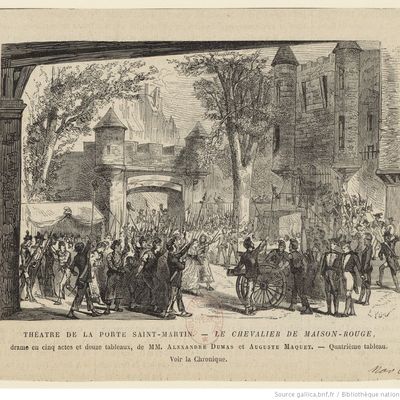 Théâtre de la Porte-Saint-Martin. "Le Chevalier de Maison-Rouge", drame en cinq actes et douze tableaux, de MM. Alexandre Dumas et Auguste Maquet. Quatrième tableau.