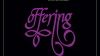 Offering Part 1 - Part 2