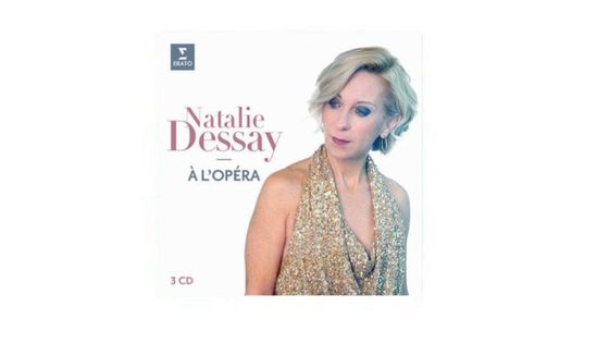 À l’Opéra - Natalie Dessay (coffret Erato 2021)