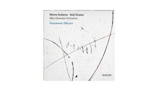 Hosakawa / Mozart - Momo Kodama, Seiji Ozawa, Mito Chamber Orchestra