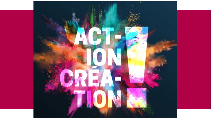 Action ! Création !