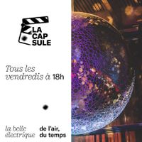 La capsule / La Belle Electrique