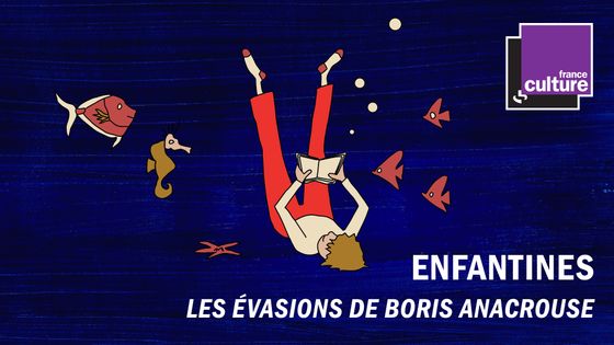 Les évasions de Boris Anacrouse ©Radio France - Marine Assous-Plunian